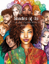 Load image into Gallery viewer, Shades of Us; Adult Coloring Book
