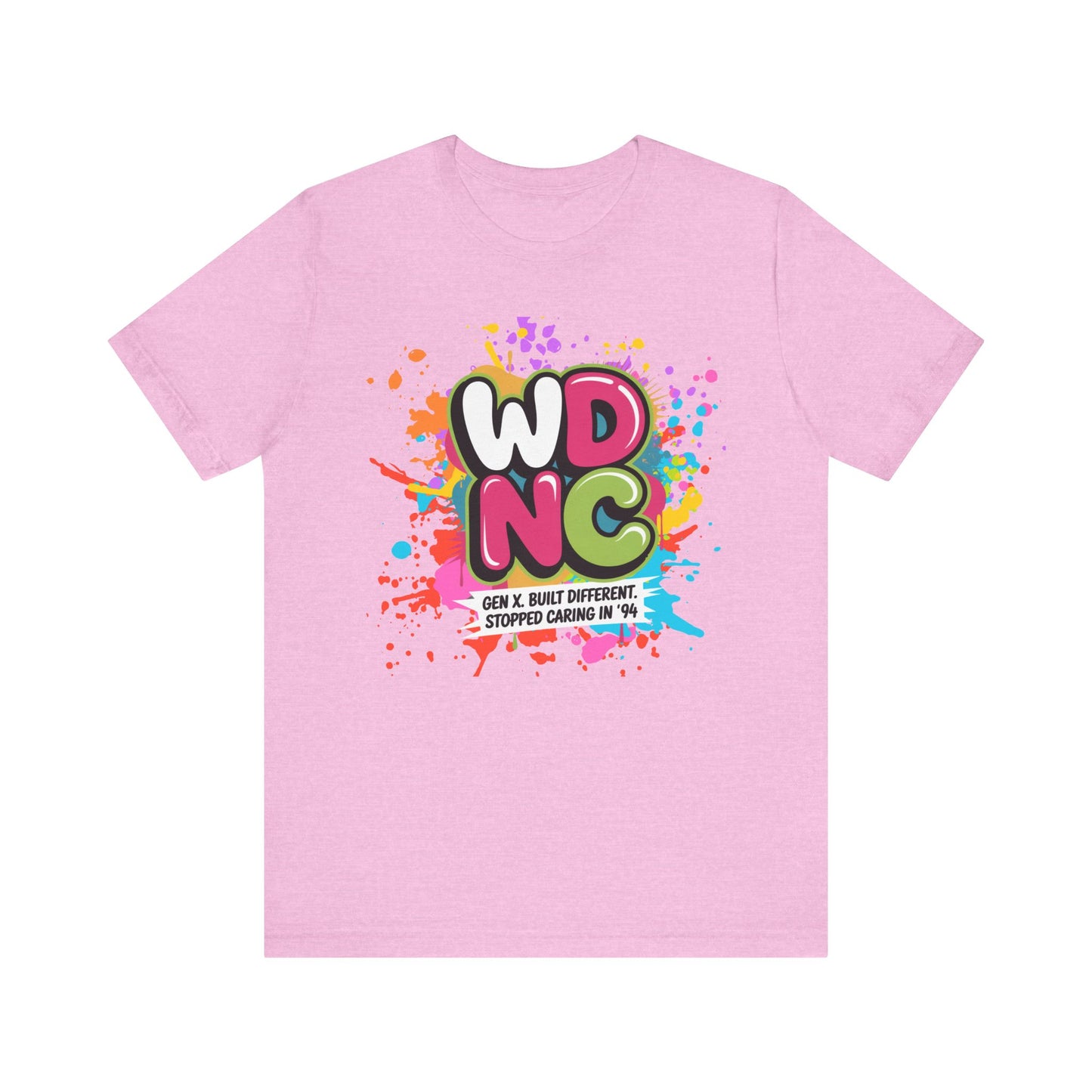 WDNC - Gen X Attitude Vibrant Graphic Tee