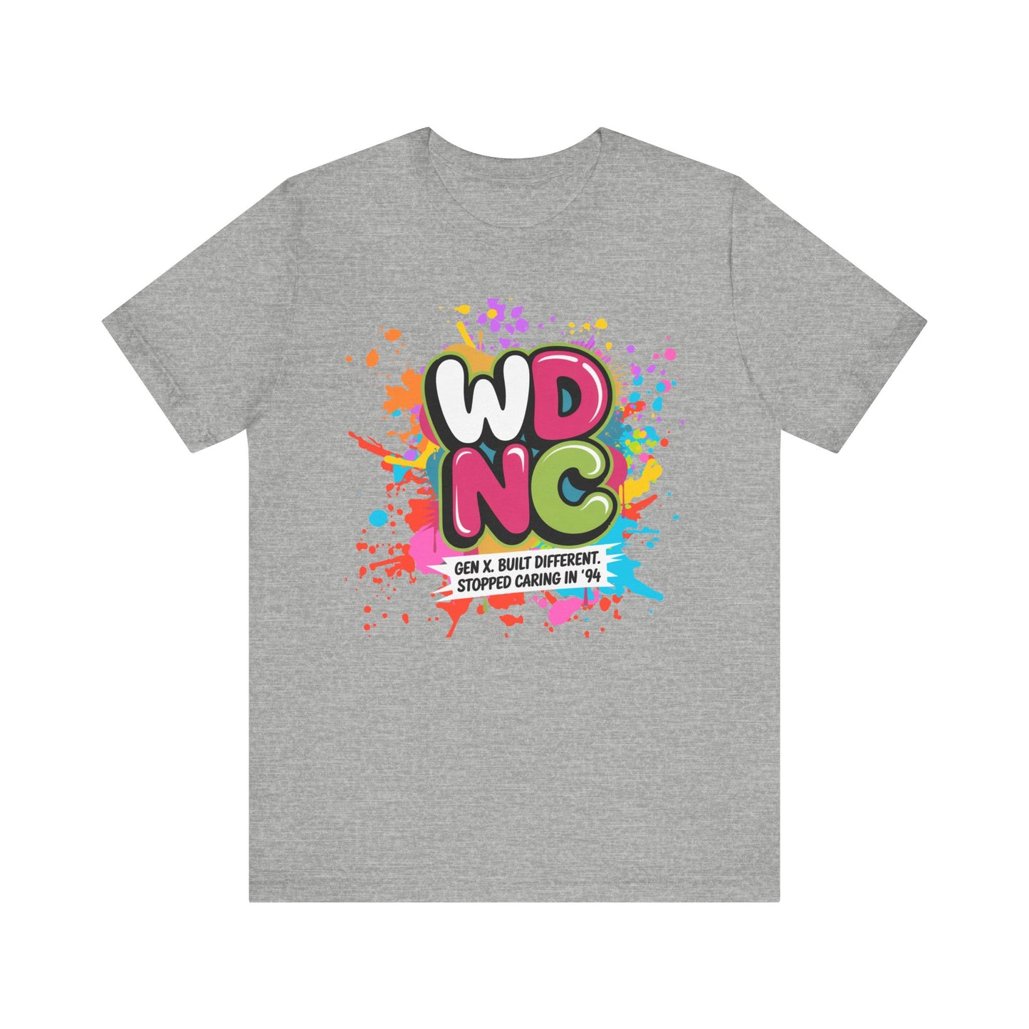 WDNC - Gen X Attitude Vibrant Graphic Tee