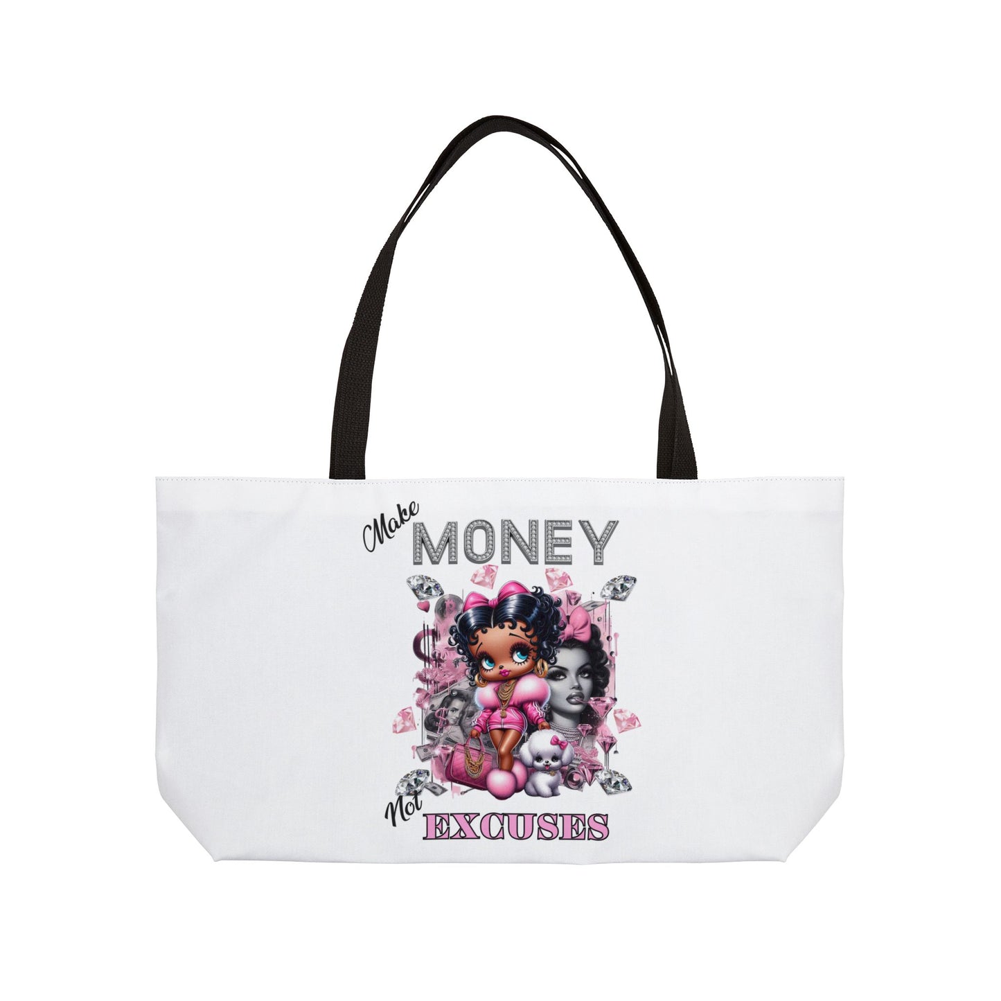 Make Money Not Excuses Weekender Tote Bag
