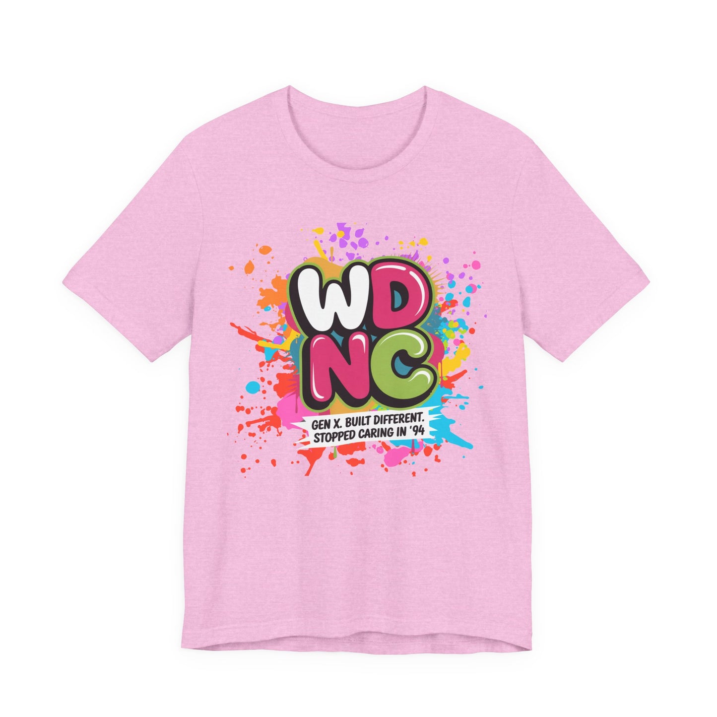 WDNC - Gen X Attitude Vibrant Graphic Tee