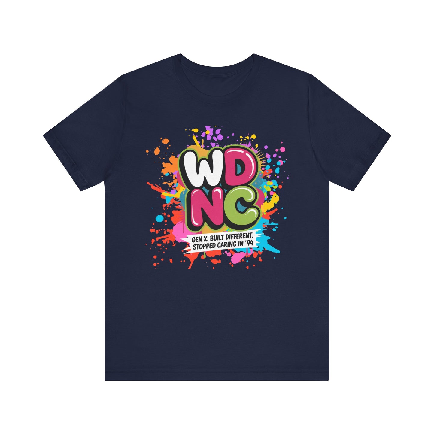 WDNC - Gen X Attitude Vibrant Graphic Tee