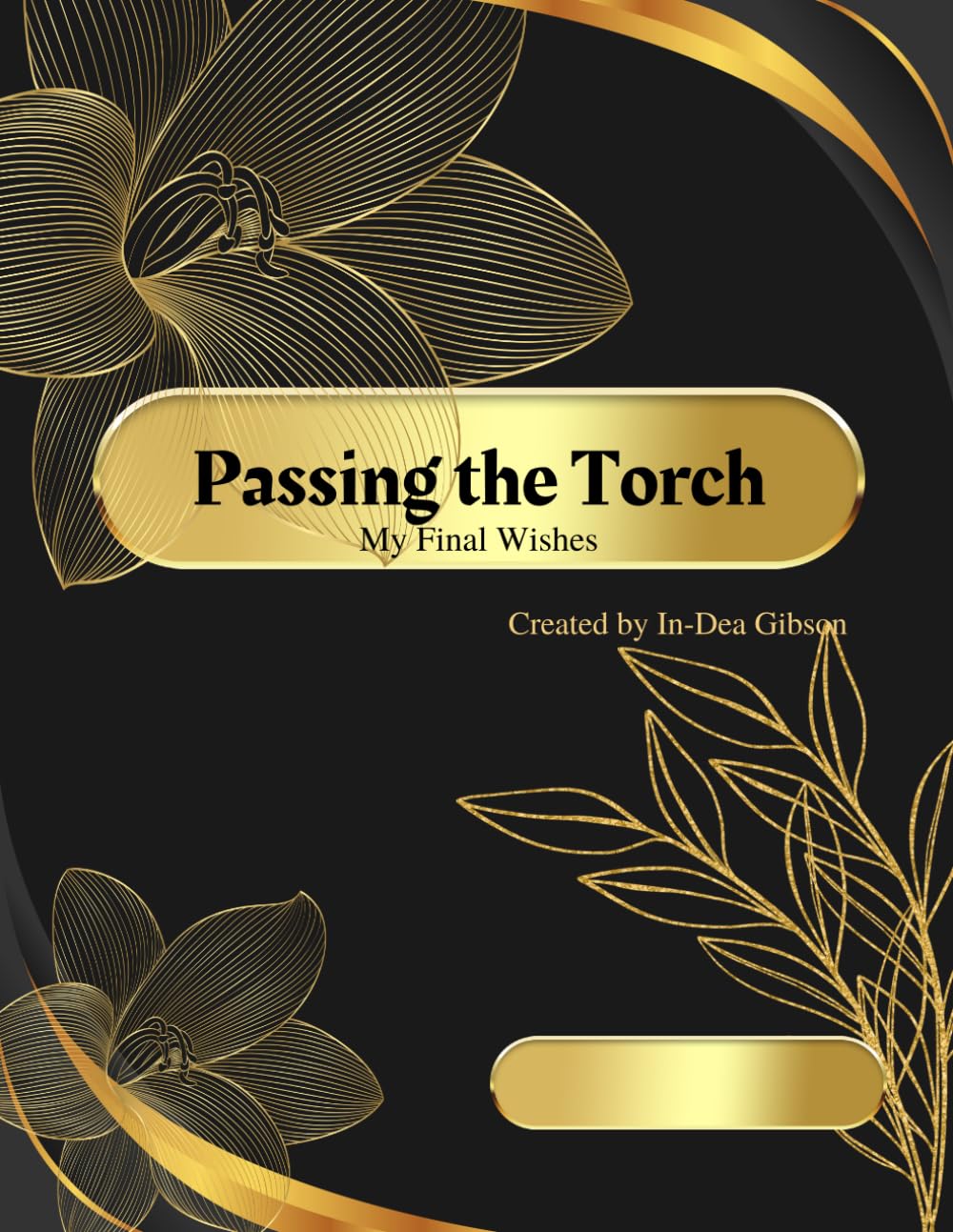 Passing the Torch - My Final Wishes  A Legacy Planning Journal Digital Journal PDF