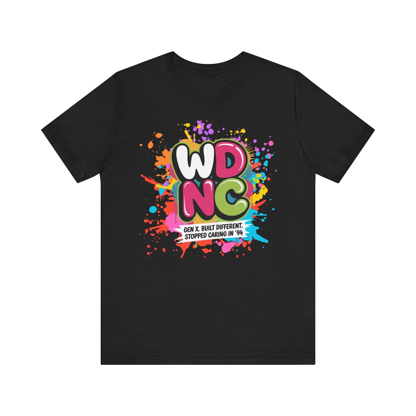 WDNC - Gen X Attitude Vibrant Graphic Tee