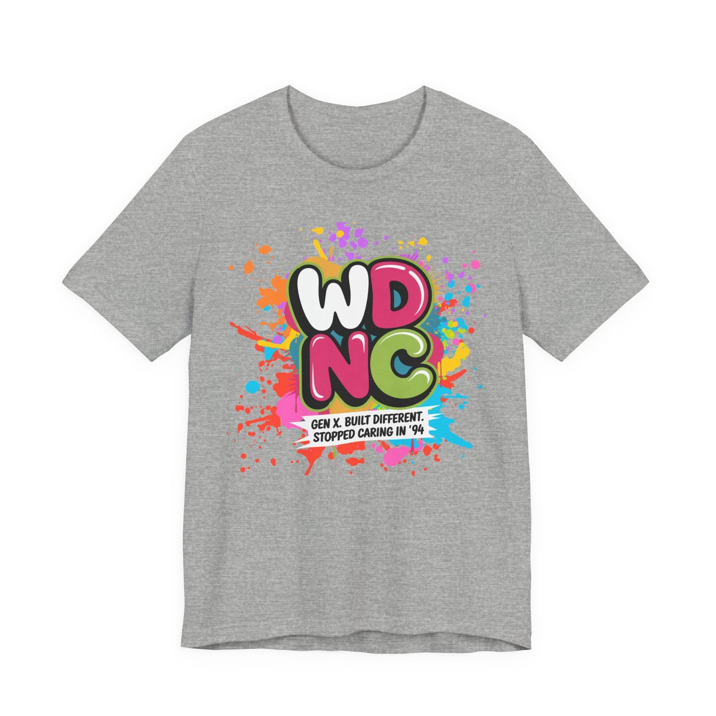 WDNC - Gen X Attitude Vibrant Graphic Tee