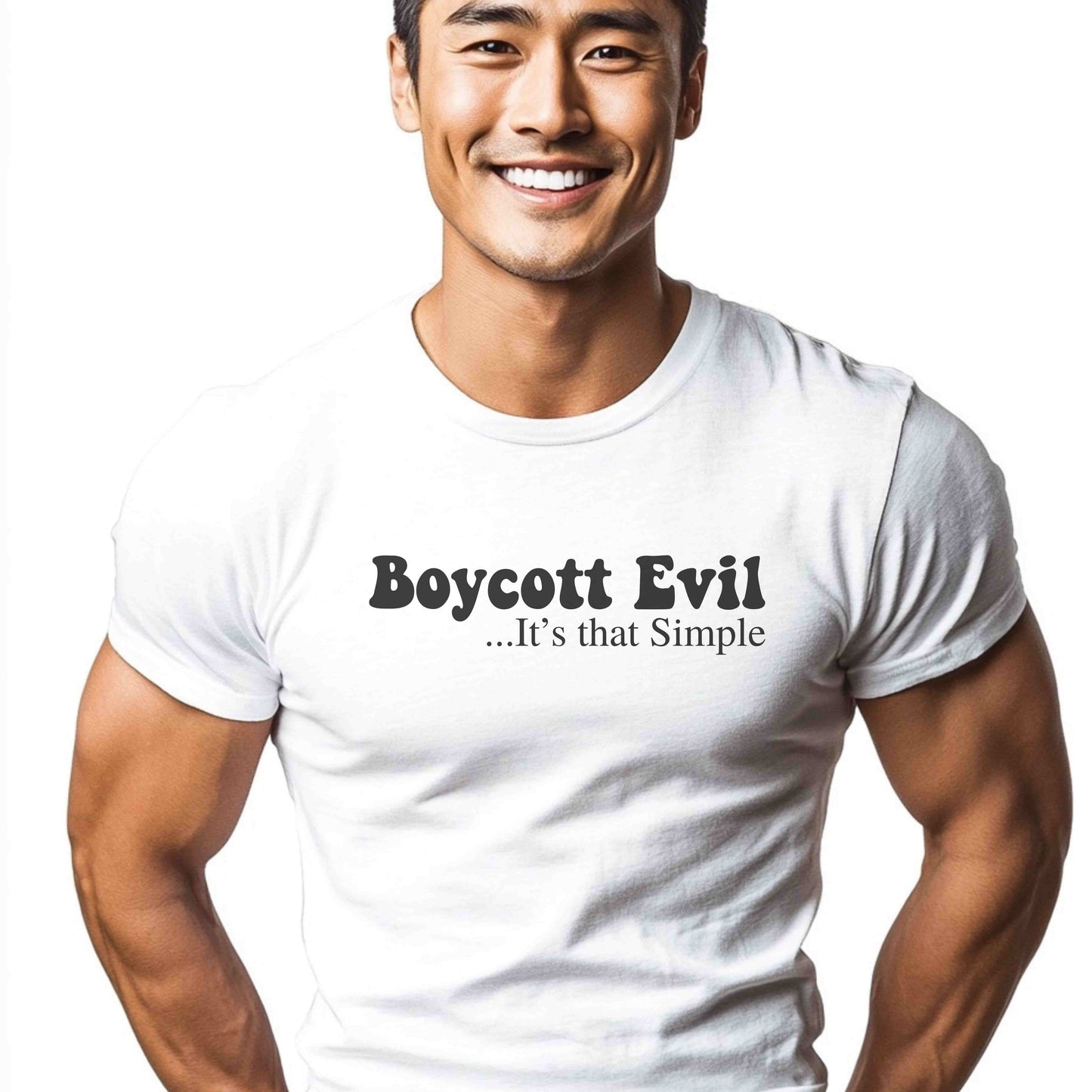 Boycott Evil, it's that Simple T-Shirt