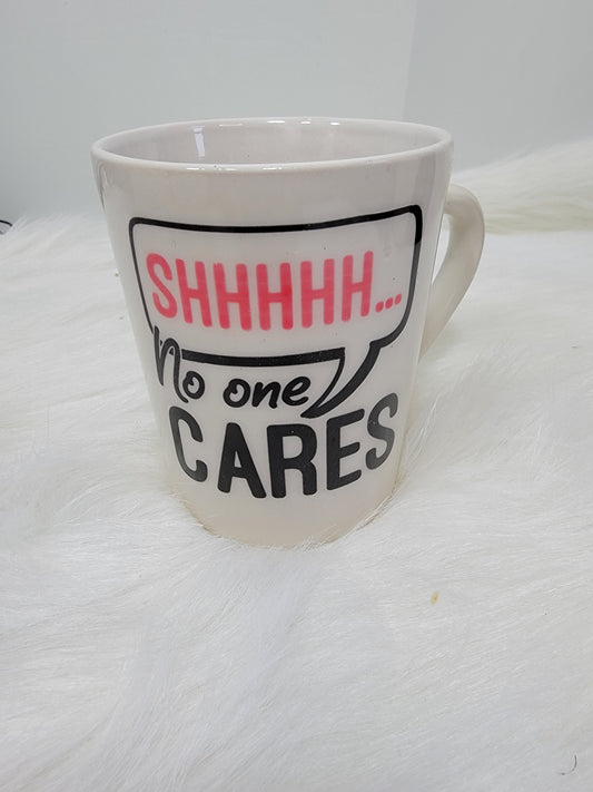 15 oz. custom coffee Mug - Shhh, No One Cares