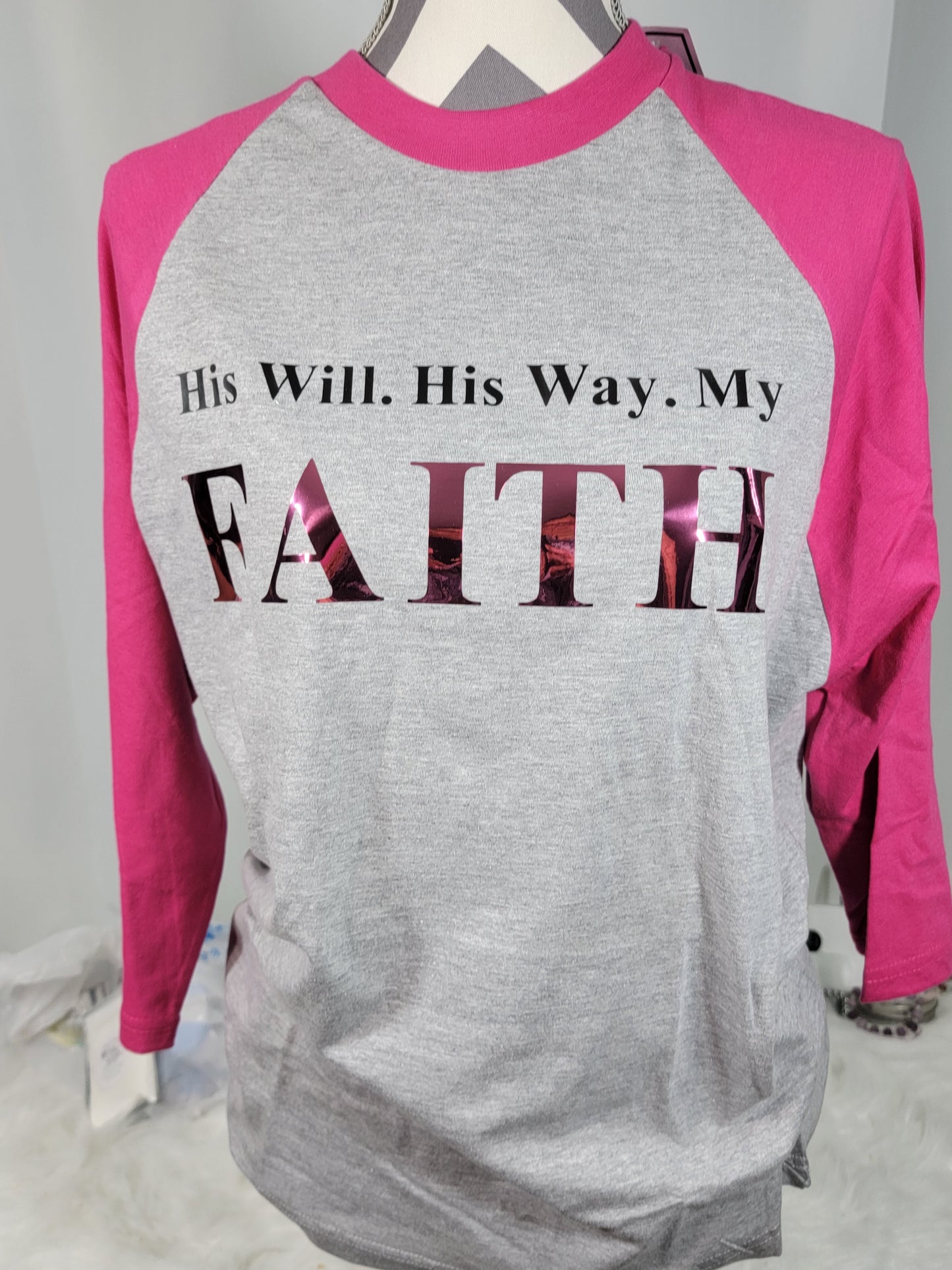 His Will, His Way, My Faith T-shirt